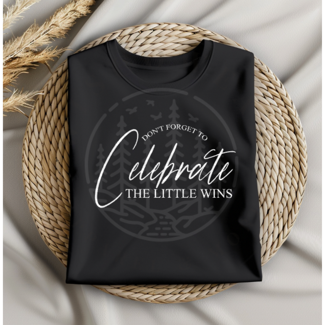 Celebrate the little wins